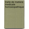 Traite De Matiere Medicale Homoeopathique by Samuel Hahnemann