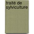 Traité De Sylviculture