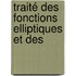 Traité Des Fonctions Elliptiques Et Des