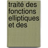 Traité Des Fonctions Elliptiques Et Des door Adrien Marie Legendre