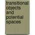 Transitional Objects And Potential Spaces