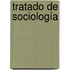 Tratado De Sociología