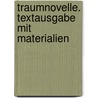 Traumnovelle. Textausgabe mit Materialien door Arthur Schnitzler