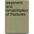 Treatment And Rehabilitation Of Fractures