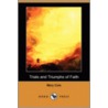 Trials And Triumphs Of Faith (Dodo Press) door Mary Cole