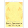 Tsong-kha-pa's Final Exposition of Wisdom door Jeffrey Hopkins