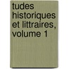 Tudes Historiques Et Littraires, Volume 1 door Alfred-Auguste Cuvillier-Fleury