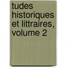 Tudes Historiques Et Littraires, Volume 2 door Alfred-Auguste Cuvillier-Fleury