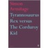 Tyrannosaurus Rex Versus The Corduroy Kid
