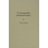 U.S. Foreign Policy And Islamist Politics by Ahmad S. Moussalli