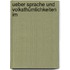 Ueber Sprache Und Volksthümlichkeiten Im