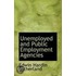 Unemployed And Public Employment Agencies