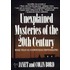 Unexplained Mysteries Of The 20th Century