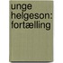 Unge Helgeson: Fortælling