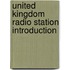 United Kingdom Radio Station Introduction