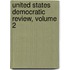 United States Democratic Review, Volume 2