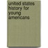United States History for Young Americans
