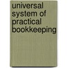 Universal System Of Practical Bookkeeping door C. Snyder