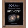 Universe-50 Ideas You Really Need to Know door Joanne Baker