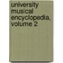 University Musical Encyclopedia, Volume 2