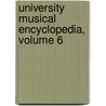 University Musical Encyclopedia, Volume 6 door Anonymous Anonymous
