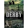 Unsolved Murders In And Around Derbyshire by Scott C. Lomax