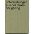 Untersuchungen Aus Der Praxis Der Gärung