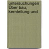 Untersuchungen Über Bau, Kernteilung Und door Robert Lauterborn