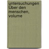 Untersuchungen Über Den Menschen, Volume by Dietrich Tiedemann