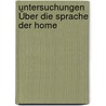 Untersuchungen Über Die Sprache Der Home by Albert Fulda