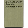 Untersuchungen Über Vier Versionen Der M by Ernst Krahl
