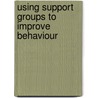 Using Support Groups to Improve Behaviour door Joan Mowat