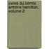 Uvres Du Comte Antoine Hamilton, Volume 2