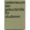 Vademecum Der Geburtshilfe Für Studieren by Max Lange