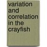 Variation and Correlation in the Crayfish door Raymond Pearl