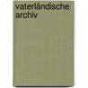 Vaterländische Archiv door Historischer Verein FüR. Niedersachsen
