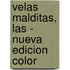 Velas Malditas, Las - Nueva Edicion Color