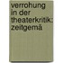 Verrohung In Der Theaterkritik: Zeitgemä