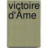 Victoire D'Âme door Georges Duruy