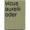 Vicus Aurelii Oder by Otto Keller