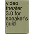 Video Theater 3.0 for Speaker's Guid
