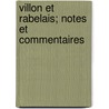 Villon Et Rabelais; Notes Et Commentaires door Thuasne Louis