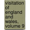 Visitation of England and Wales, Volume 9 door Joseph Jackson Howard