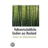 Volkswirtschaftliche Studien Aus Russland door Gerhart Von Schulze Gaevernitz