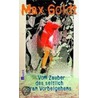 Vom Zauber des seitlich dran Vorbeigehens by Max Goldt