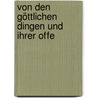 Von Den Göttlichen Dingen Und Ihrer Offe door Friedrich Heinrich Jacobi