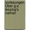 Vorlesungen Über G.E. Lessing's Nathan by Karl Robert Pabst