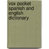 Vox Pocket Spanish and English Dictionary
