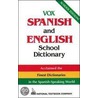 Vox Spanish And English School Dictionary door Vox Vox