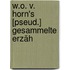 W.O. V. Horn's [Pseud.] Gesammelte Erzäh